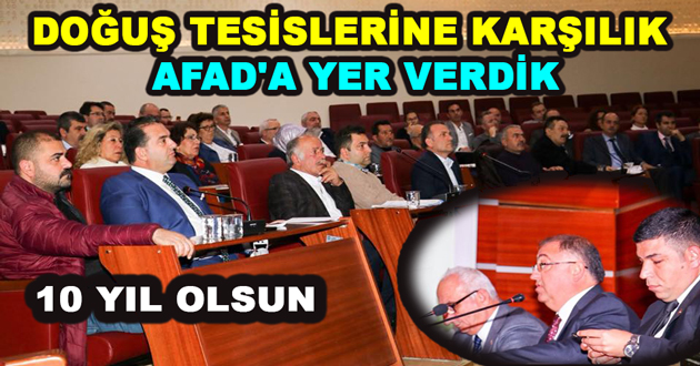 DOĞUŞ TESİSLERİNE KARŞILIK AFAD'A YER VERDİK