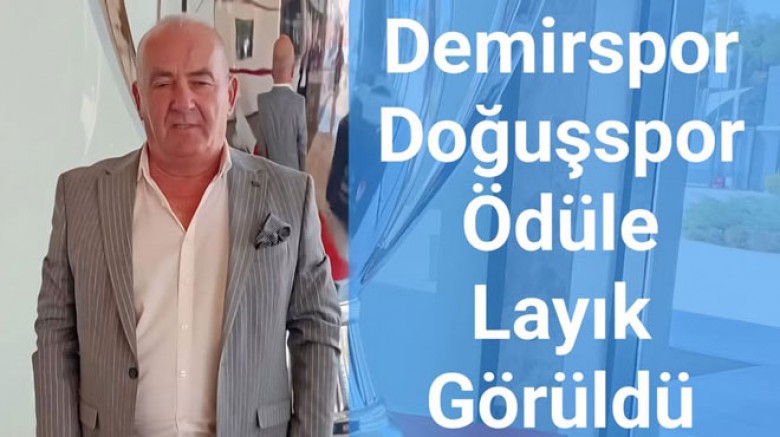 DOĞUŞSPOR ve DEMİRSPOR FAİR-PLAY ÖDÜLÜNE LAYIK GÖRÜLDÜ
