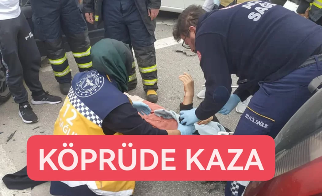 DÖRTYOL KÖPRÜDE KAZA