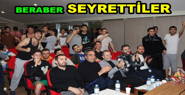 DÜNYA KUPASINİ KYK YURDUNDA İZLEDİLER