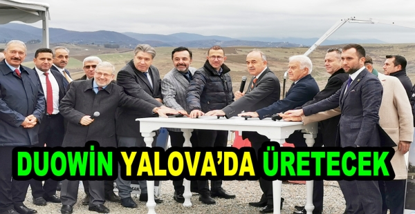 DUOWİN YALOVA OSB ‘DE ÜRETİM YAPACAK