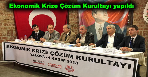 Ekonomik Krize Çözüm Kurultayı yapıldı