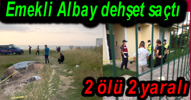 Emekli Albay Yalova da dehşet saçtı
