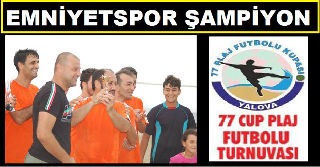Emniyet Spor Şampiyon Oldu