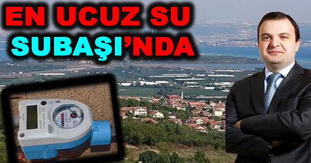 EN UCUZ SU SUBAŞI’NDA