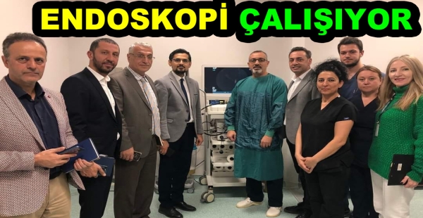 ENDOSKOPİ HİZMETİ BAŞLADI