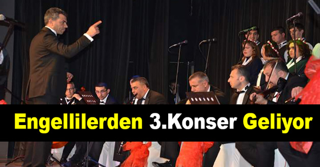 Engellilerden 3.Konser Geliyor