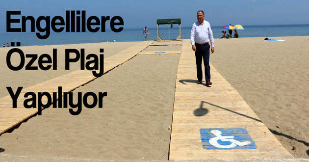 Engellilere Özel Plaj Yapılıyor