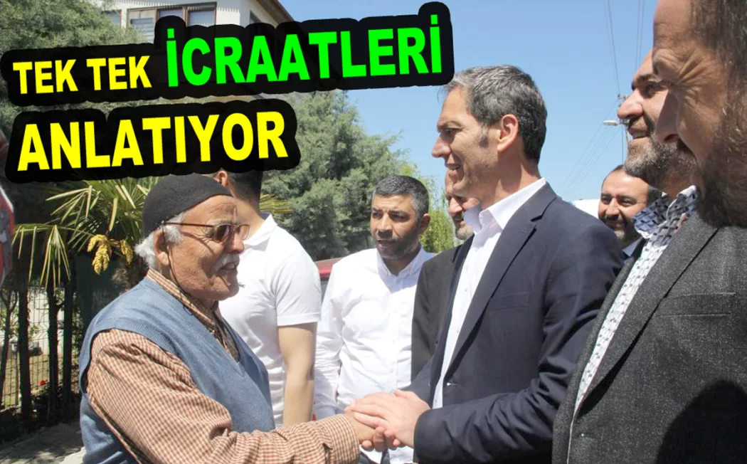 ERHAN DEDE AK PARTİ İÇİN KAPI KAPI GEZİYOR