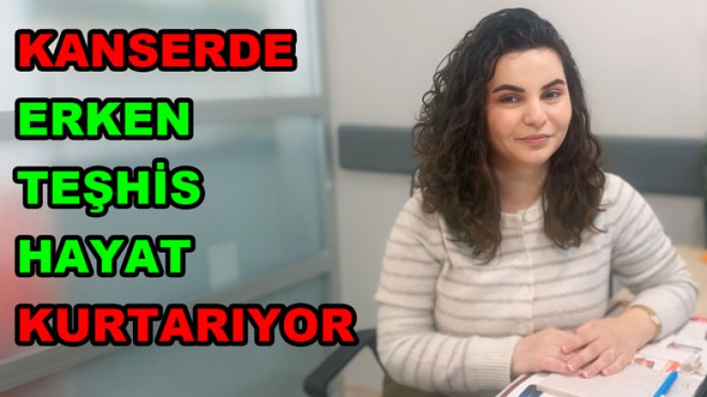 ERKEN TEŞHİS KOLON KANSERİNDE ÖNEMLİ