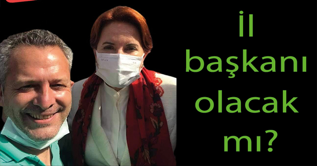 ERSİN AKYÜZ DE ADAY OLACAK