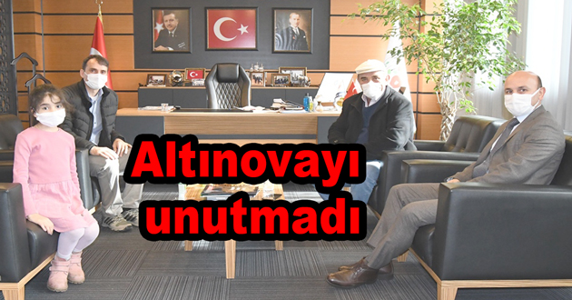 Eski Kaymakam Altınova yı unutmadı