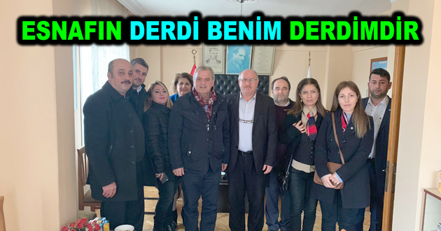 ESNAFIN DERDİ BENİM DERDİMDİR