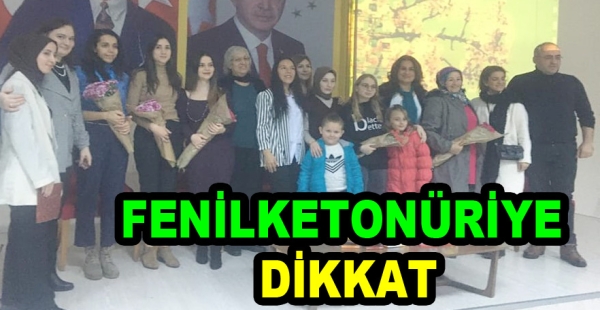 FENİLKETONÜRİ HASTALIĞINA DİKKAT