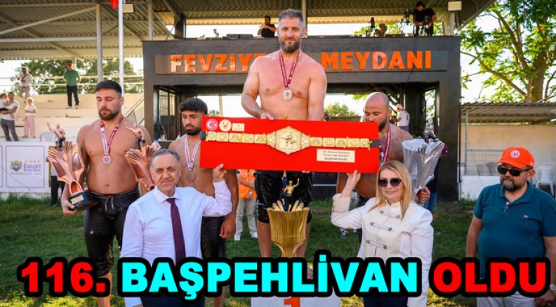 FEYZİYE’DE 116. GÜREŞ BAŞPEHLİVANI NEDİM GÜREL OLDU