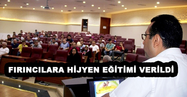 FIRINCILARA HİJYEN EĞİTİMİ VERİLDİ