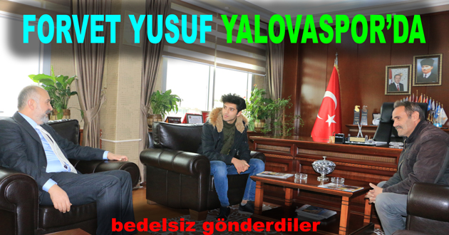 FORVET YUSUF YALOVASPOR’DA