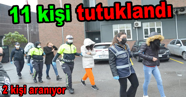 Fuhuş operasyonunda 11 tutuklama