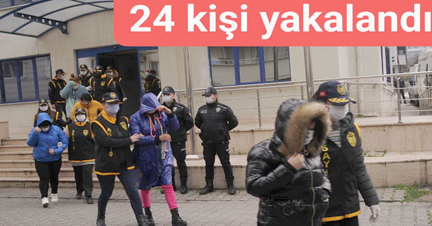 FUHUŞ OPERASYONUNDA 24 KİŞİ YAKALADI