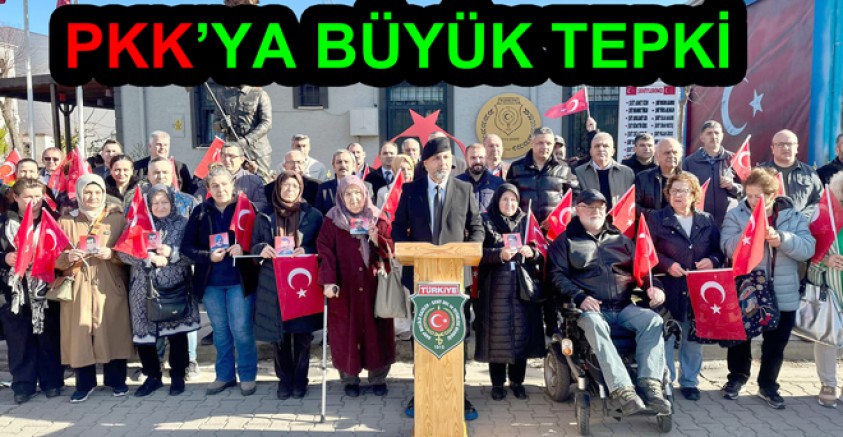 GAZİ VE ŞEHİT AİLELERİNDEN PKK’YA TEPKİ