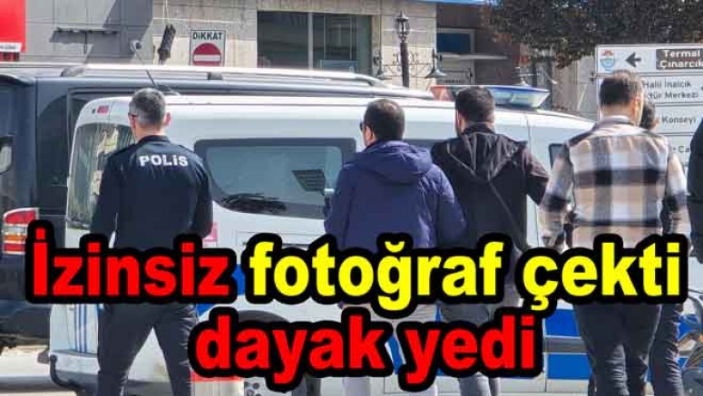 GENÇ KIZIN FOTOĞRAFINI ÇEKTİ DAYAK YEDİ