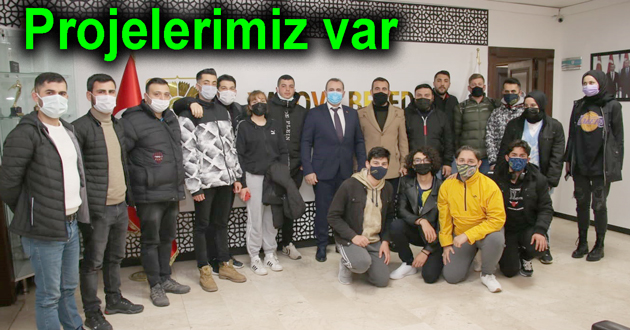 Gençlere projelerimiz var