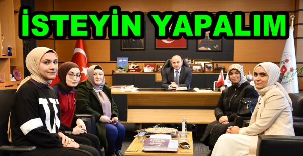 GENÇLERİMİZ İSTESİN BİZ YAPALIM