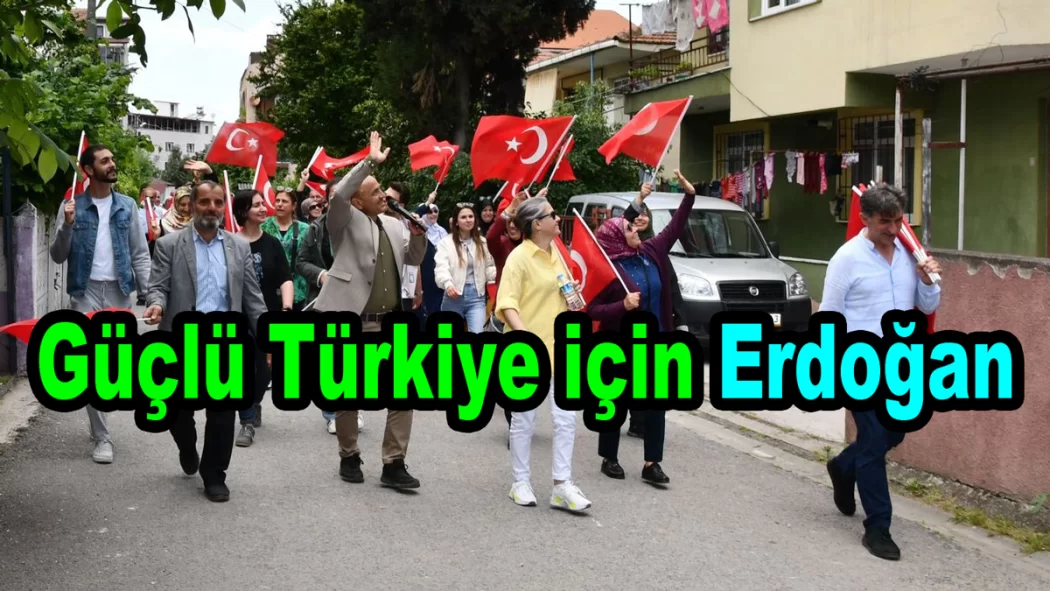 Güçlü Türkiye için Recep Tayyip Erdoğan