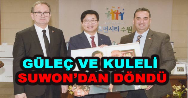 GÜLEÇ VE KULELİ SUWON’DAN DÖNDÜ