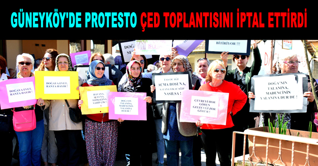 GÜNEYKÖYDE ÇED TOPLANTISI İPTAL
