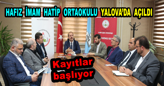HAFIZ İMAM HATİP ORTAOKULU YALOVA’DA AÇILDI