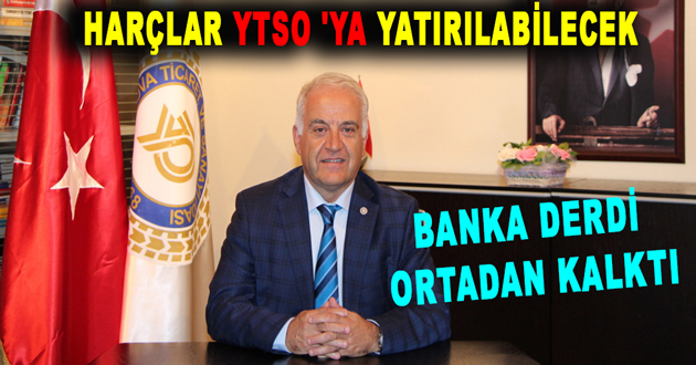 HARÇLAR YTSO 'YA YATIRILABİLECEK