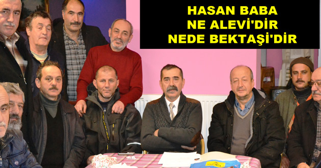 HASAN BABA NE ALEVİ'DİR NEDE BEKTAŞİ'DİR