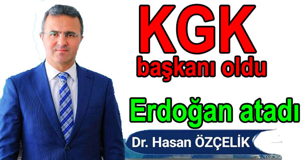 Hasan Özçelik KGK başkanı oldu
