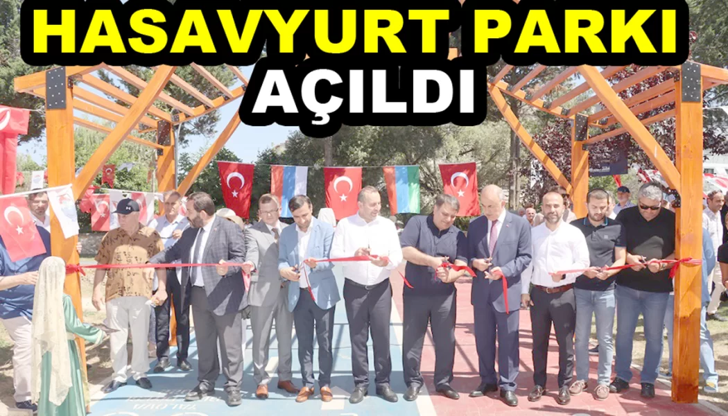 HASAVYURT PARKI YALOVA DA AÇILDI