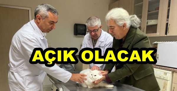 HAYVAN AŞISI İÇİN HAFTASONU AÇIK OLACAKLAR