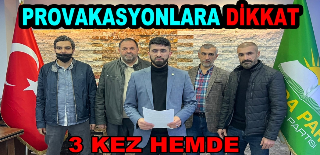 HÜDA-PAR YALOVA’YA  3 DEFA SALDIRDILAR