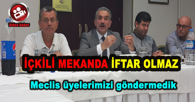 İÇKİLİ MEKANDA İFTAR OLMAZ