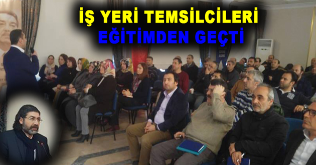 İŞ YERİ TEMSİLCİLERİ EĞİTİMDEN GEÇTİ