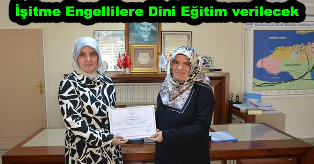 İşitme Engellilere Dini Eğitim verilecek