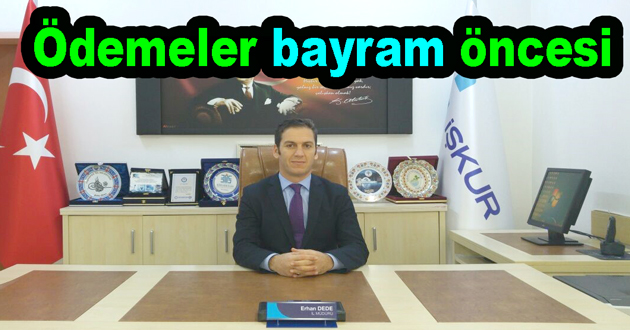İşkur bayram öncesi ödeme yapacak