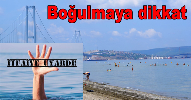 İtfaiye Boğulmalara karşı uyardı