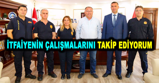 İTFAİYENİN ÇALIŞMALARINI TAKİP EDİYORUM