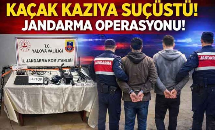 JANDARMA KAÇAK KAZIYA BASKIN YAPTI