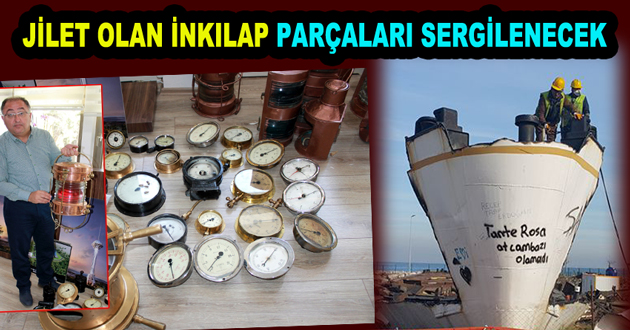 JİLET OLAN İNKILAP PARÇALARI SERGİLENECEK