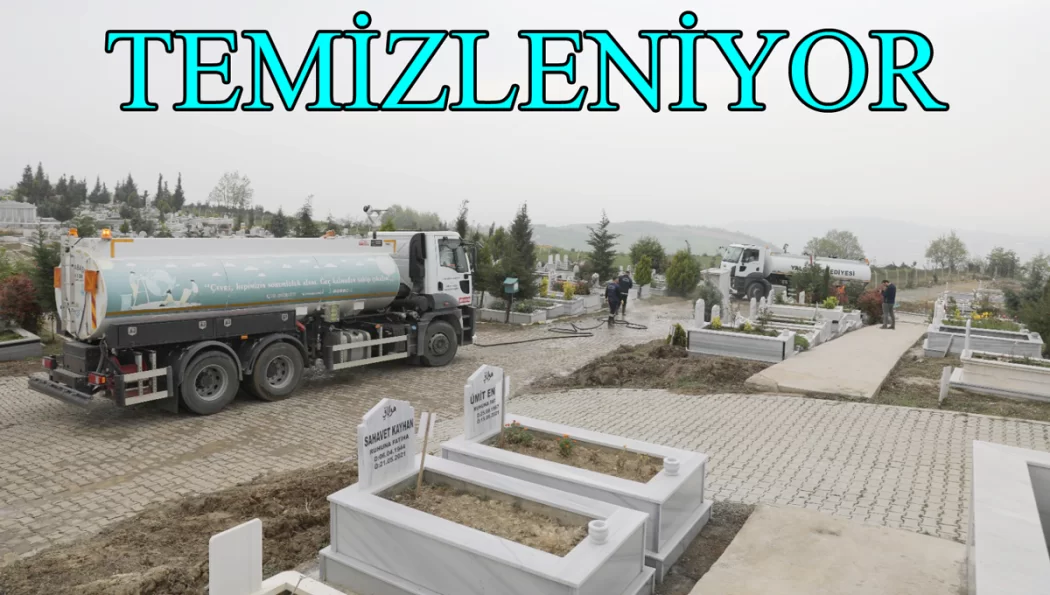 KABRİSTANLAR TEMİZLENDİ