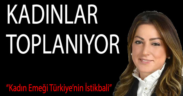 Kadın Emeği Türkiye’nin İstikbali Yalova da