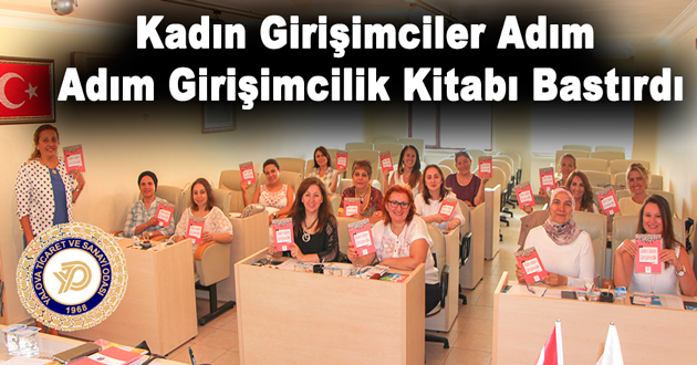 Kadın Girişimciler Adım Adım Girişimcilik Kitabı Bastırdı