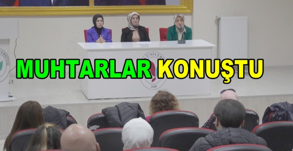 KADIN MUHTARLAR KONUŞTU