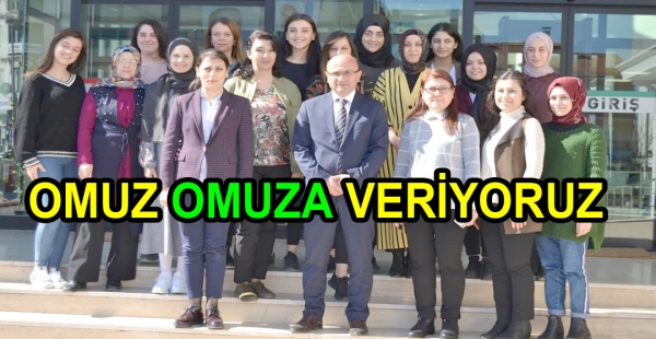 KADINLARIMIZLA OMUZ OMUZA VERİYORUZ